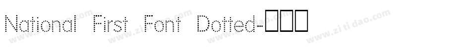 National First Font Dotted字体转换
